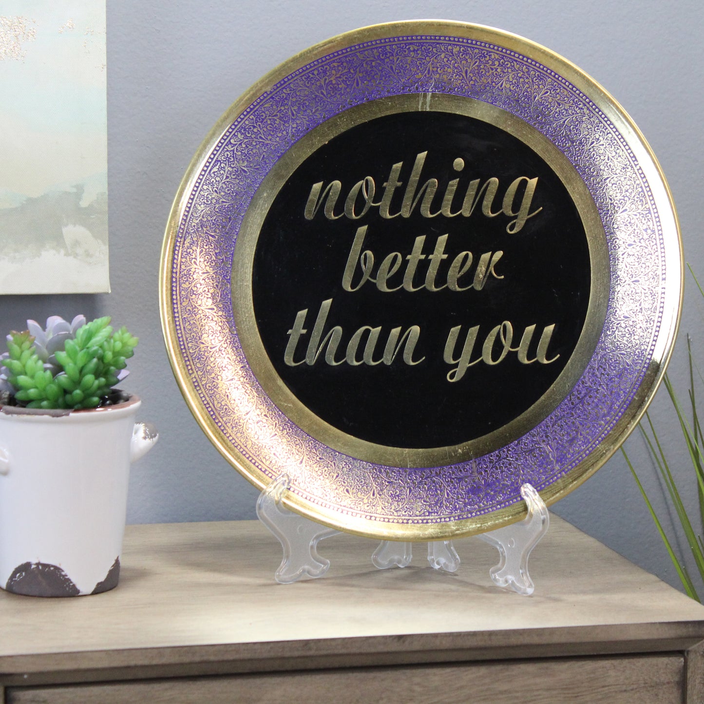 Natural Geo Nothing Better Than You Decorative Wall Hanging Brass Accent Plate